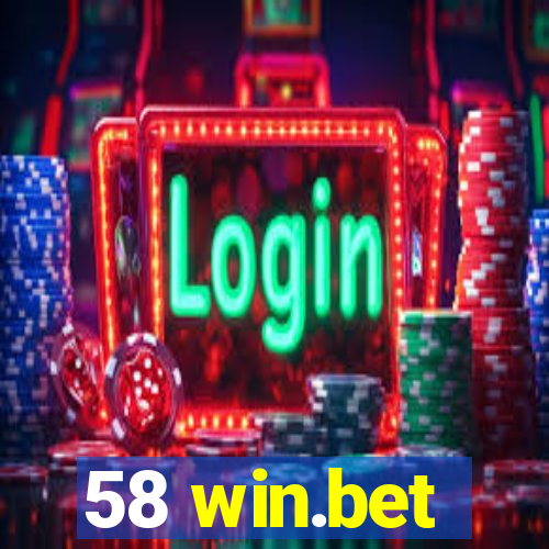 58 win.bet
