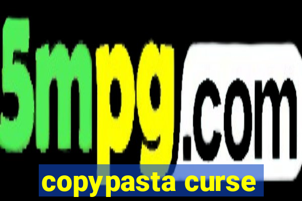copypasta curse