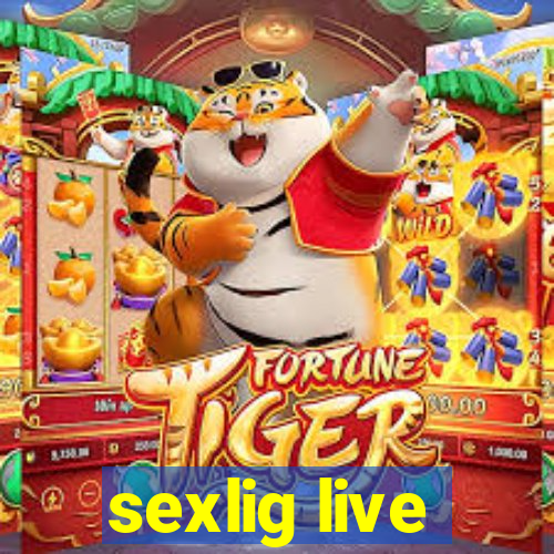 sexlig live