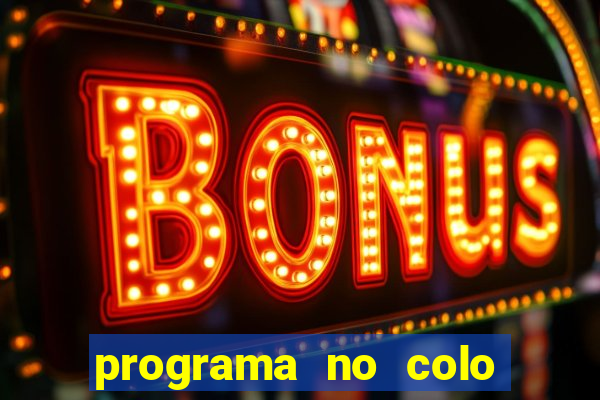programa no colo de jesus e de maria ao vivo