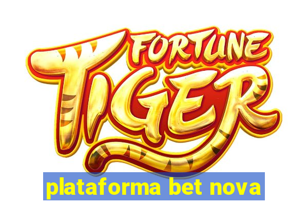 plataforma bet nova