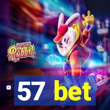 57 bet