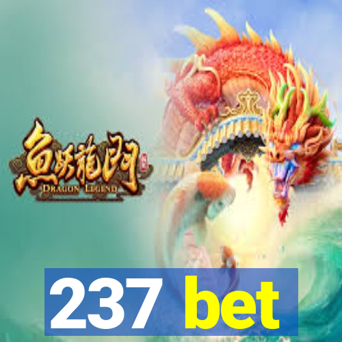 237 bet