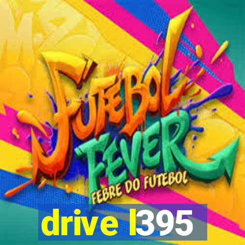 drive l395