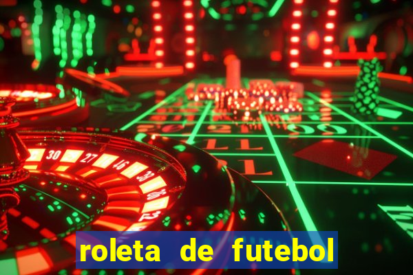 roleta de futebol carreira roleta de jogadores de futebol