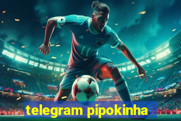 telegram pipokinha