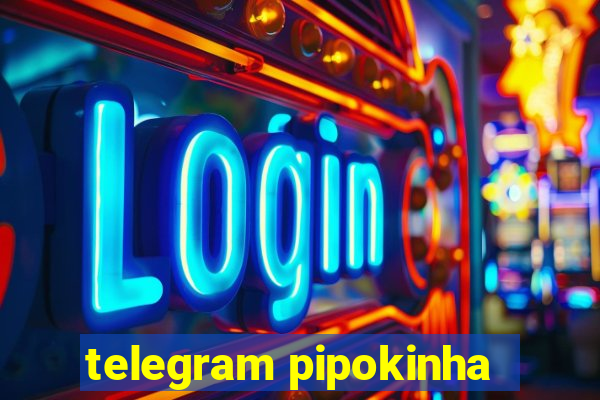 telegram pipokinha