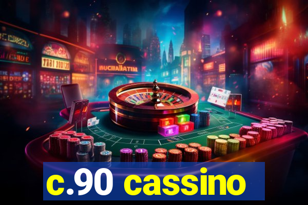 c.90 cassino