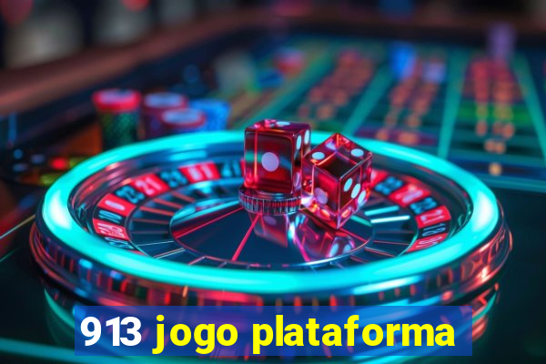 913 jogo plataforma