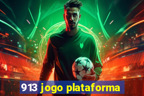 913 jogo plataforma