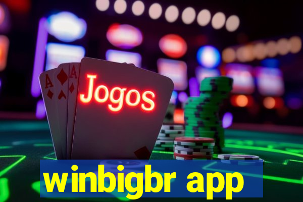 winbigbr app