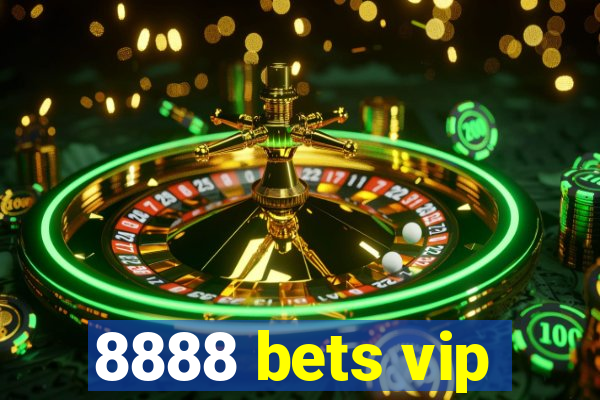 8888 bets vip
