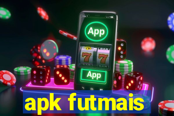 apk futmais