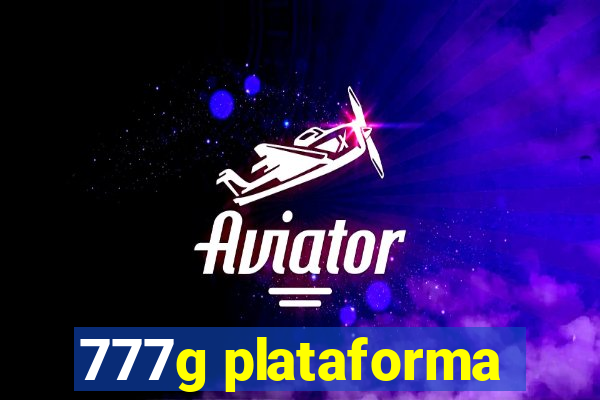 777g plataforma