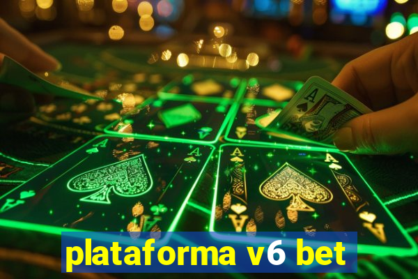 plataforma v6 bet