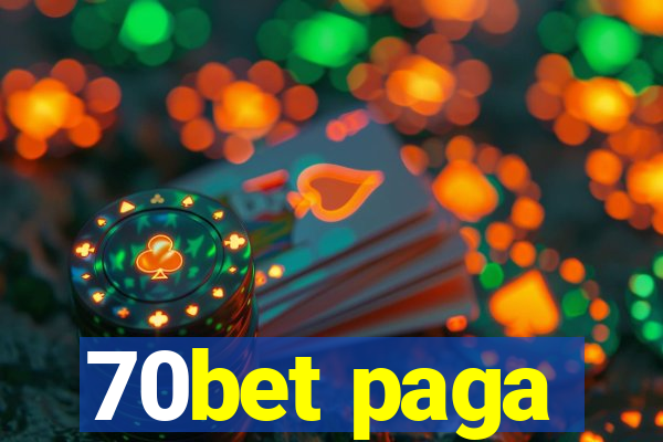 70bet paga