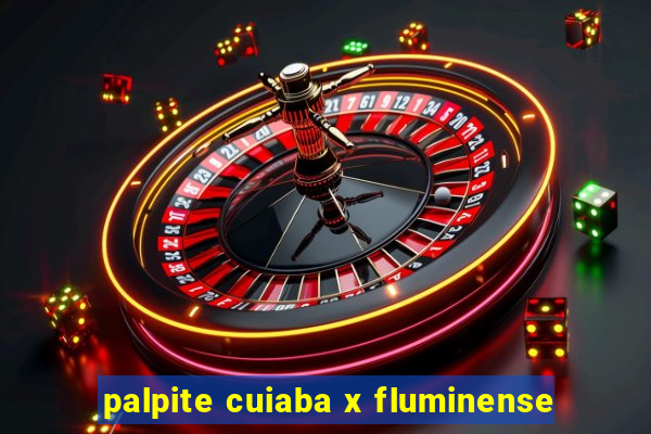palpite cuiaba x fluminense