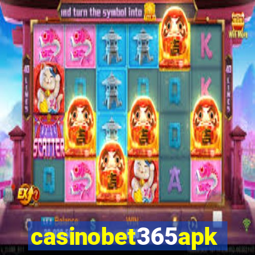 casinobet365apk