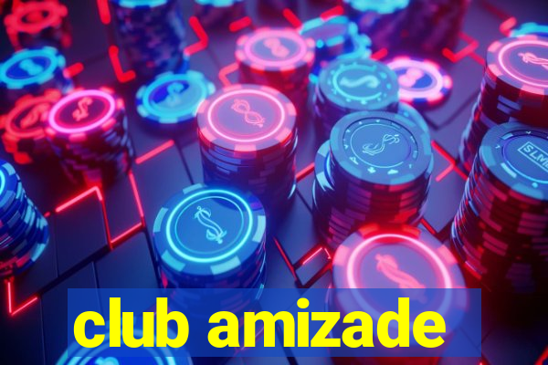 club amizade