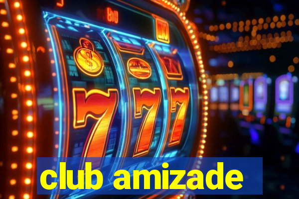club amizade