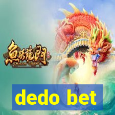 dedo bet