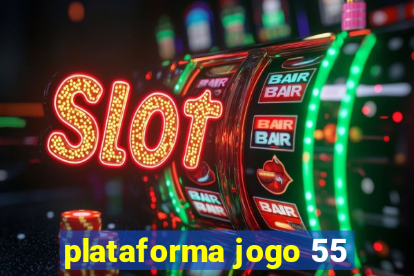 plataforma jogo 55