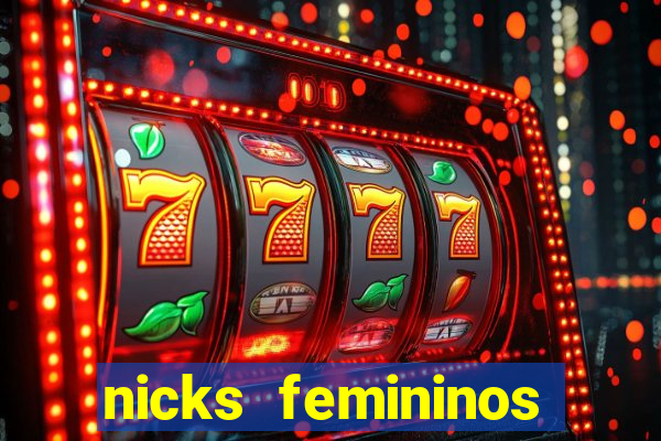 nicks femininos para jogos