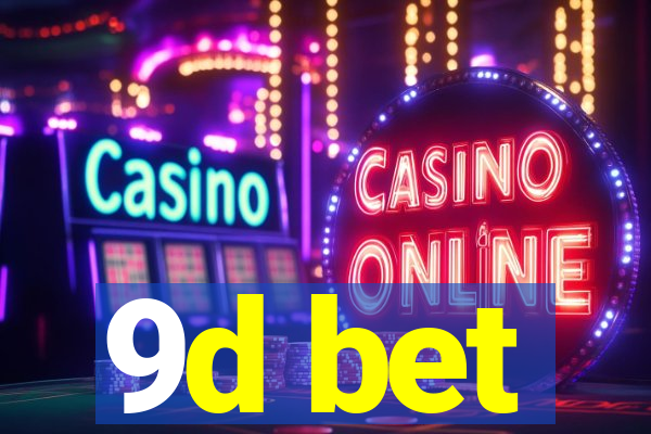9d bet