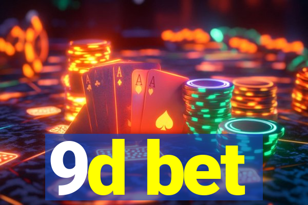 9d bet