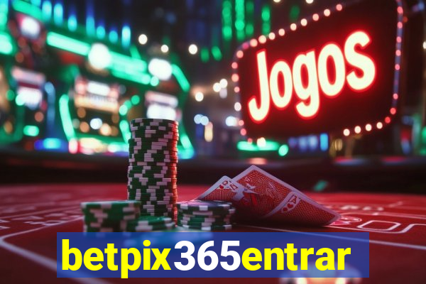 betpix365entrar