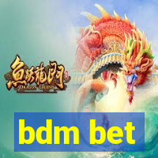 bdm bet