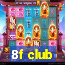 8f club