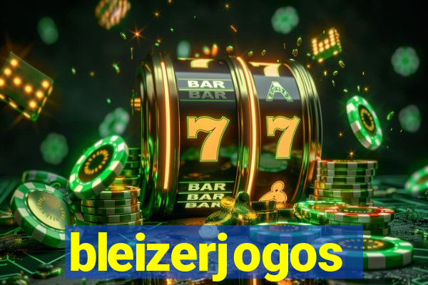 bleizerjogos