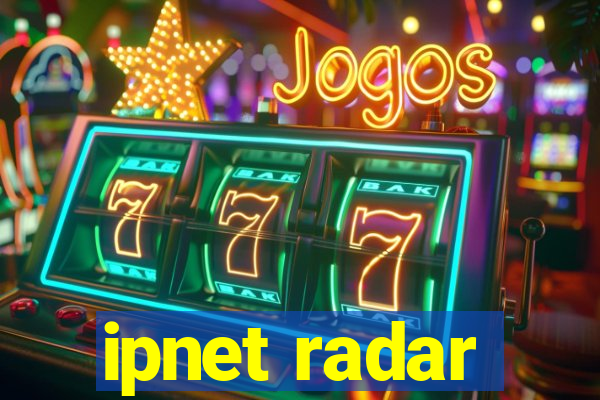 ipnet radar
