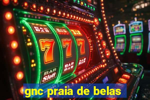 gnc praia de belas
