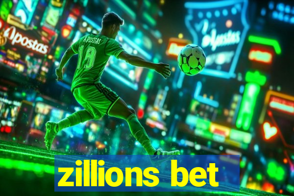 zillions bet
