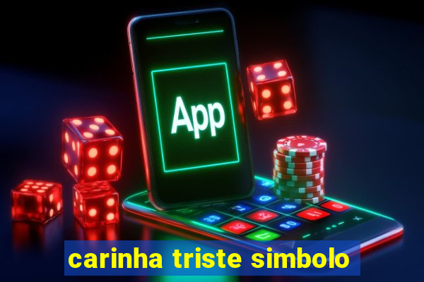 carinha triste simbolo