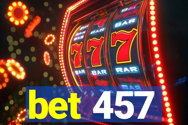 bet 457