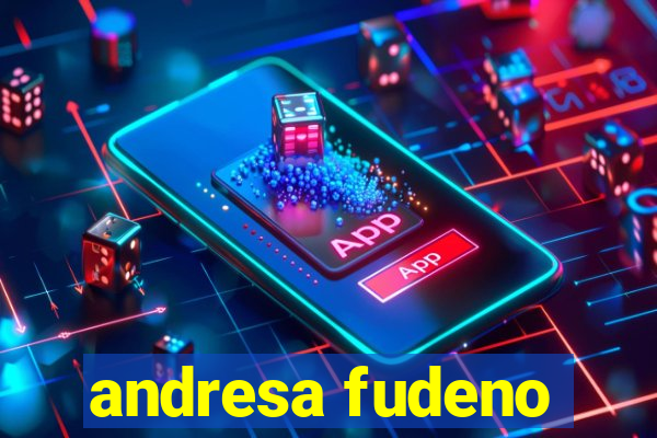 andresa fudeno