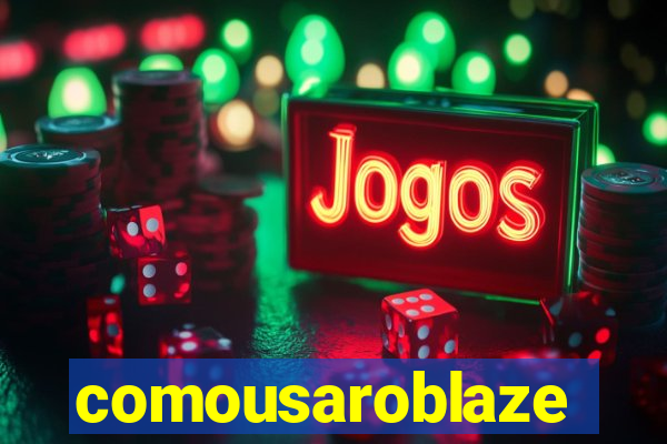 comousaroblaze