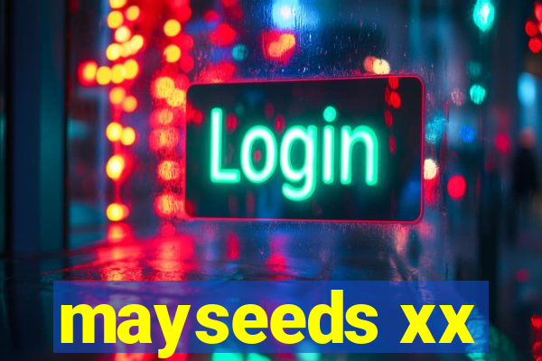 mayseeds xx
