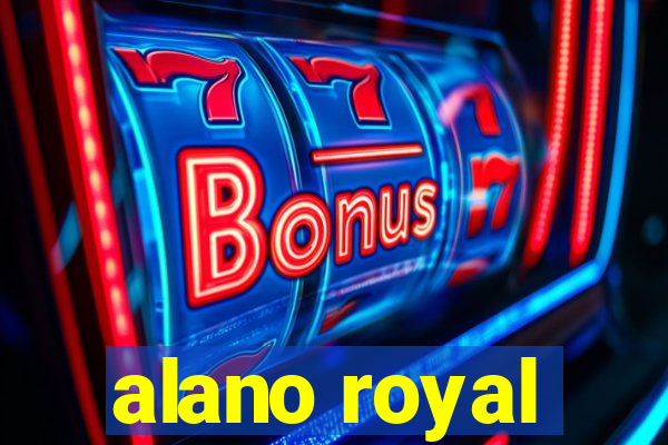 alano royal