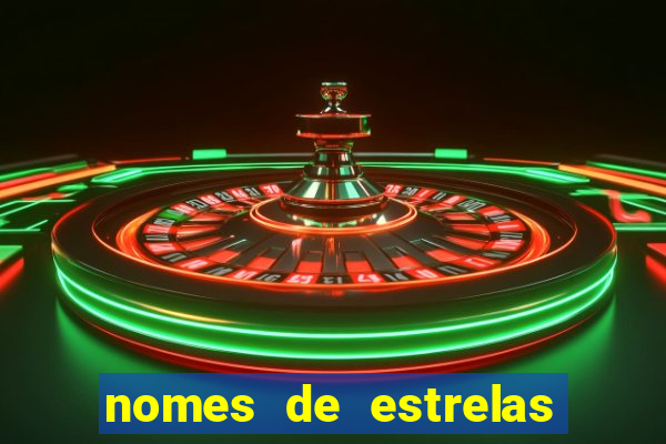 nomes de estrelas femininas raras