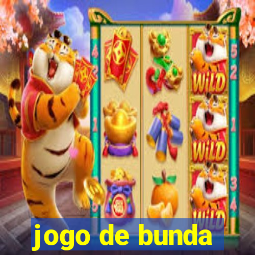 jogo de bunda