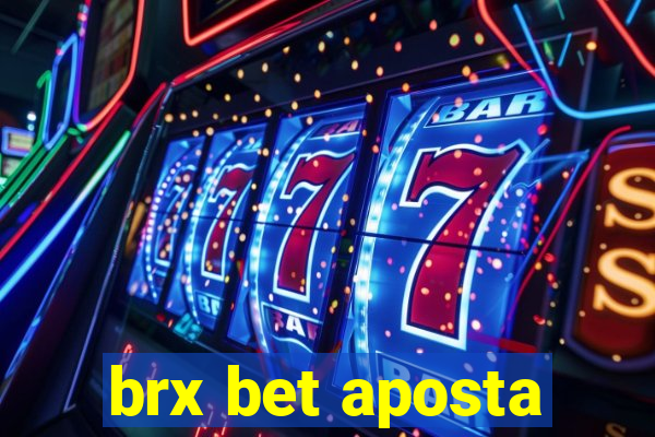 brx bet aposta