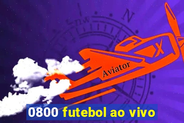 0800 futebol ao vivo