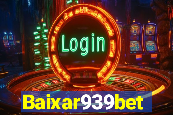 Baixar939bet