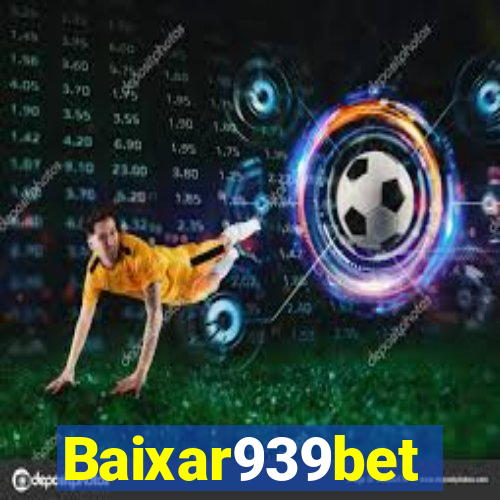 Baixar939bet