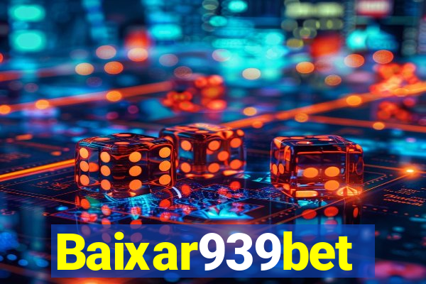 Baixar939bet