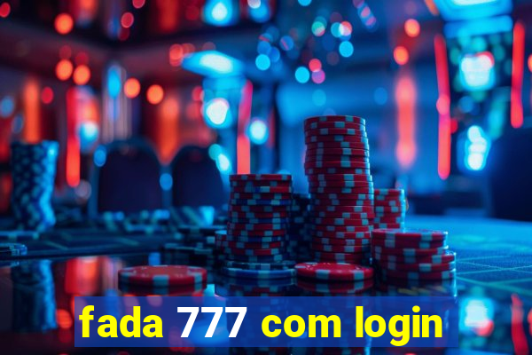 fada 777 com login